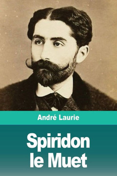 Spiridon Le Muet (French Edition) Spiridon Le Muet (French Edition)