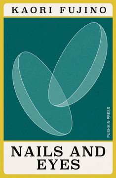 Nails and Eyes (Japanese Novellas)