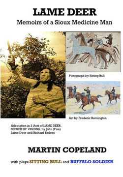 LAME DEER: MEMOIRS OF A SIOUX MEDICINE MAN