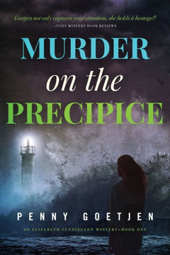 Murder On The Precipice (Elizabeth Pennington Mystery Series--Book 1) (Elizabeth Pennington Mysteries) Murder On The Precipice (Elizabeth Pennington Mystery Series--Book 1) (Elizabeth Pennington Mysteries)