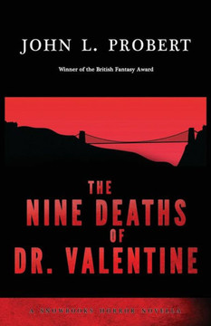The Nine Deaths Of Dr Valentine The Nine Deaths Of Dr Valentine