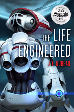 The Life Engineered