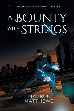 A Bounty with Strings: Book one in the Bounty series