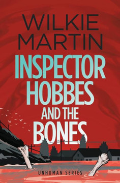 Inspector Hobbes and the Bones: Cozy Mystery Comedy Crime Fantasy (Unhuman)
