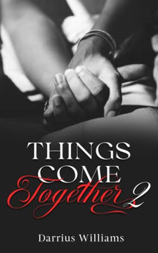 Things Come Together 2 Things Come Together 2
