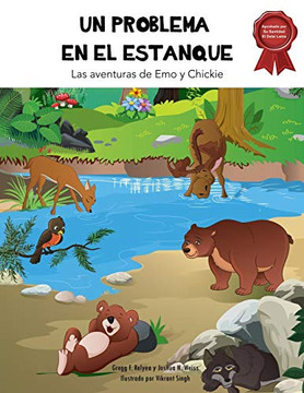 UN PROBLEMA EN EL ESTANQUE : Las aventuras de Emo y Chickie UN PROBLEMA EN EL ESTANQUE : Las aventuras de Emo y Chickie