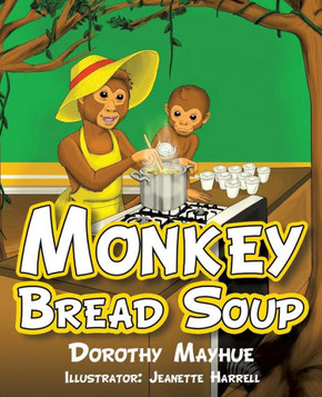 Monkey Bread Soup Monkey Bread Soup