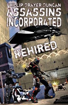 Assassins Incorporated: Rehired Assassins Incorporated: Rehired