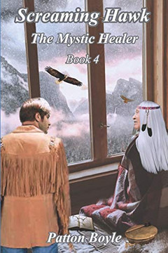 Screaming Hawk : The Mystic Healer