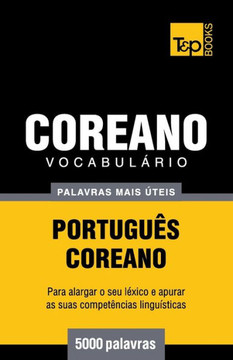 Vocabulario Portugues-Coreano - 5000 Palavras Mais Uteis