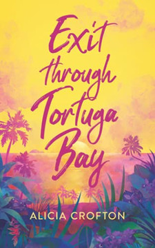 Exit Through Tortuga Bay (Escape In Paradise)