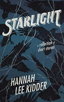 Starlight : A Collection of Short Stories