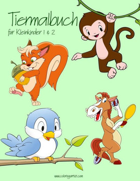 Tiermalbuch Für Kleinkinder 1 & 2 (Tier Für Kleinkinder) (German Edition)
