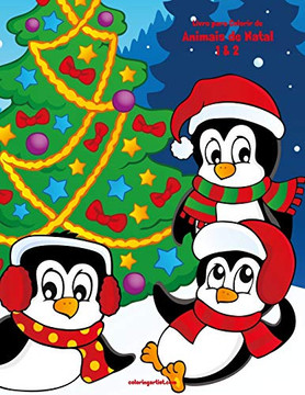 Livro para Colorir de Animais de Natal 1 & 2 (Portuguese Edition)