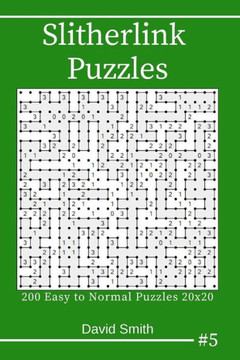Slitherlink Puzzles - 200 Easy To Normal Puzzles 20X20