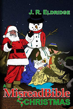 A MisreadBible Christmas (The MisreadBible)
