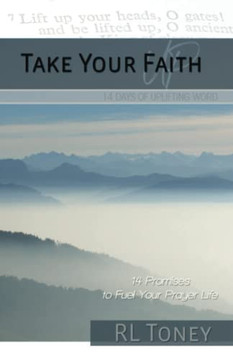 Take Your Faith Up : 14 Days of Uplifting Word
