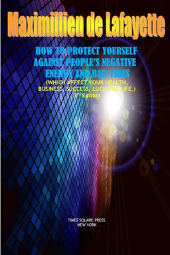 How To Protect Yourself Against People?S Negative Energy And Bad Vibes