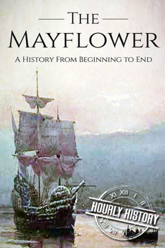 Mayflower: A History From Beginning To End (Booklet)