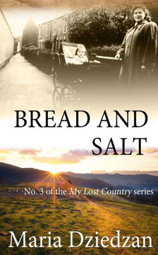 Bread and Salt (My Lost Country)