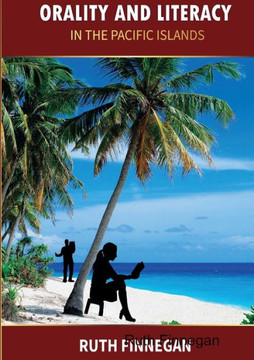 Literacy And Orality The South Pacific Experience