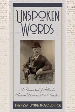 Unspoken Words: A Descendant Of Stillwater Pioneers Discovers Her Ancestors