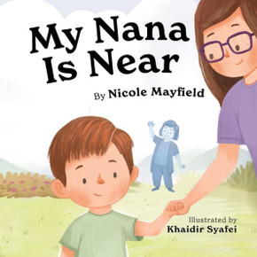 My Nana Is Near