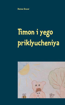 Timon I Yego Priklyucheniya: Detskaya Kniga (Russian Edition)