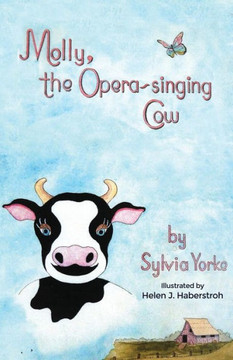 Molly, The Opera-Singing Cow