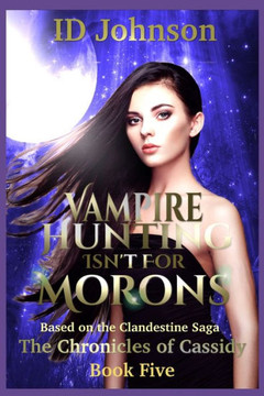 Vampire Hunting Isn'T For Morons