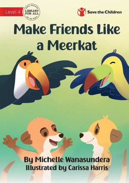 Make Friends Like A Meerkat
