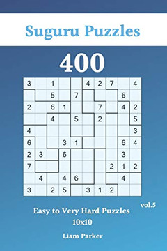 Suguru Puzzles - 400 Easy To Very Hard Puzzles 10X10 Vol.5