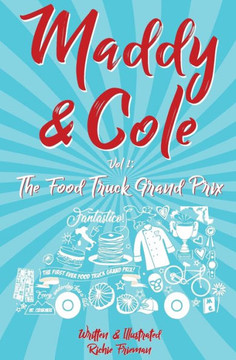 Maddy And Cole Vol. 1: The Food Truck Grand Prix