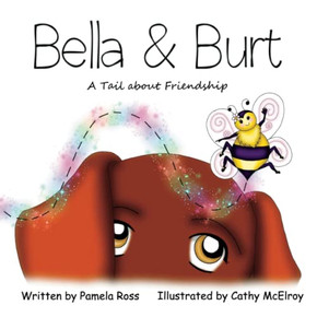 Bella & Burt: A Tail About Friendship