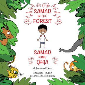 Samad In The Forest (Bilingual English-Igbo Edition)