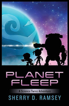 Planet Fleep : A Science Twins Adventure