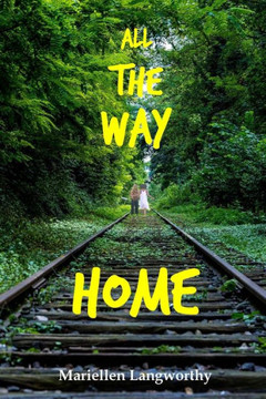 All the Way Home All the Way Home