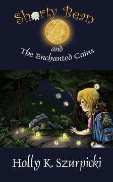Shorty Bean And The Enchanted Coins