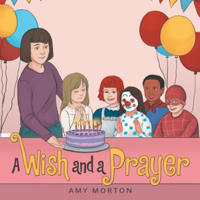 A Wish and a Prayer A Wish and a Prayer