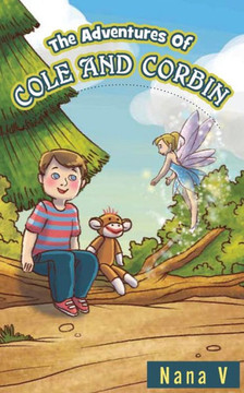 The Adventures Of Cole And Corbin The Adventures Of Cole And Corbin