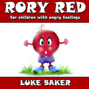 Rory Red: For Children With Angry Feelings