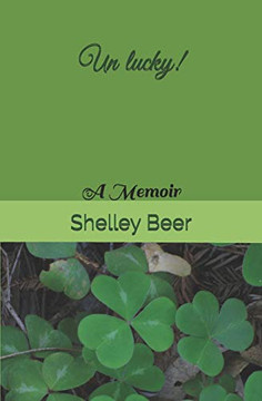 Un Lucky! : A Memoir