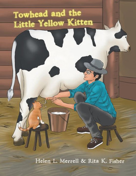 Towhead And The Little Yellow Kitten