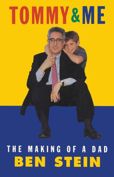 Tommy & Me : The Making Of A Dad Tommy & Me : The Making Of A Dad