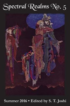 Spectral Realms No. 5: Summer 2016