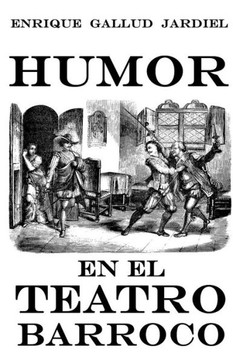 Humor en el teatro barroco (Temas Literarios) (Spanish Edition)