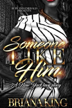 Someone Like Him : A New York Love Story