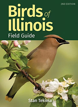 Birds Of Illinois Field Guide (Bird Identification Guides)