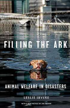 Filling The Ark: Animal Welfare In Disasters (Animals And Ethics)
