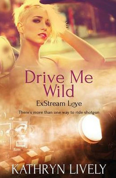 Drive Me Wild (ExStream Love)
